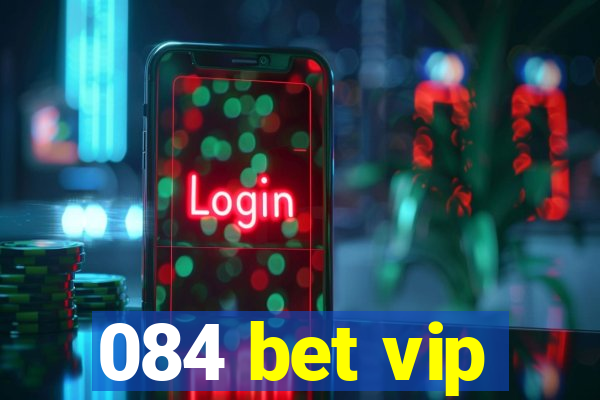 084 bet vip